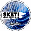 SKETI - Moments (Original Mix)