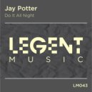 Jay Potter - Do It All Night