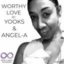 Yooks & Angel-A - Worthy Love