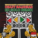 Reggae Roast, Donovan Kingjay - Crazy Baldhead (Ed Solo Remix - Extended)