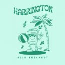 Harrington - Acid Knockout
