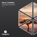 Felix Thonka - Sanbonani (Original Mix)