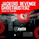 Jackers Revenge, Ghostbusterz - Walkin On Sunshine