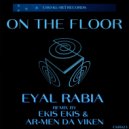 Eyal Rabia - On the Floor