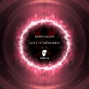Moonglass - Lost I N Memories