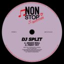 Dj Split - Grado Roll (Original Mix)