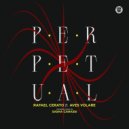 Rafael Cerato featuring Aves Volare - Perpetual