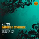 SHMN featuring Kieran Fowkes - Infinite (SevenDoors Remix)