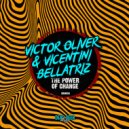 Victor Oliver & Vicentini featuring Bellatriz - Power Of Change (Original Mix)