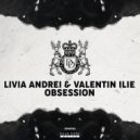Livia Andrei & Valentin Ilie - Obsession (Original Mix)