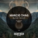 Marcio Thag - Blind Night (Arnas D Remix)