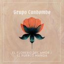 Grupo Candombe - El Pueblo Manda