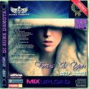 Dj Alika Dakota - Focus Is You (Deep House Mix)