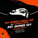 Boy George, Vanilla Ace and Katerina Themis - Just Another Guy (Bara Bröst Remix)