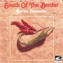 Enrico Serenade - South Of The Border