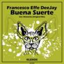 Francesco Effe DeeJay - Mamacita (Original Mix)