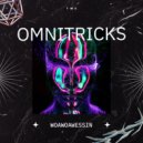 WoaWoaWessin - OMNITRICKS ()
