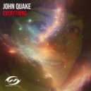 John Quake - Everything
