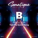 Bilgehan Ünver - Tell Me Something
