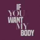 Yazmina - If You Want My Body