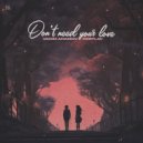 Vadim Adamov,Deeplav - Don't Need Your Love
