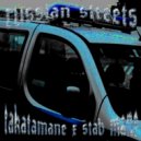 STAB MANE & TAKATAMANE - RUSSIAN STREETS ()