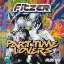 Fitzer - Part Time Lovers