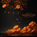 Joe Silva - Marmalade (Uncluud Remix)