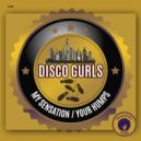 Disco Gurls - Your Humps