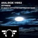 Analogik Voice - Hypnose Remix (Original Mix)