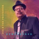 Joe B The Professor - As I Remembered ()