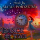 Maria Poryadina - Dance of Time ()