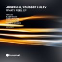 Joseph.N & Youssef lulev - What I Feel (Kabir Khan Remix)