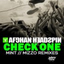 Afghan Headspin - Check One (MINT Remix)