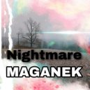 MAGANEK - Nightmare ()