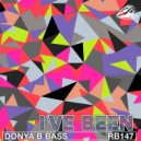 Donya B Bass - I\'VE BEEN (Original Mix)
