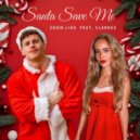 Zoom.Like Ft. Clarees - Santa Save Me