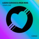 Lizzie Curious & MGR Mike - Your Love (Edit)