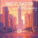Joey Smith - Fade Away