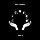 MADDOW - Hide U (Extended Mix)