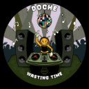 Doche - Wasting Time