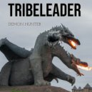 Tribeleader - DEATH AWAITS YOU
