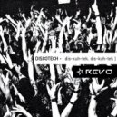 REVO DJ - DISCOTECH (dis-kuh-tek, dis-kuh-tek) ()