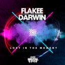 Flakee & Darwin - Lost In The Moment