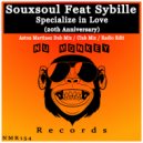 Souxsoul Feat Sybille - Specialize in Love (20th Anniversary)