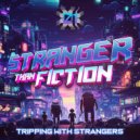 Stranger Than Fiction, Chromatone - Glowin' On