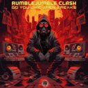 RumbleJumble Clash - You Know How We Roll