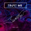 Nicky Vaez - Trust Me (Original mix)