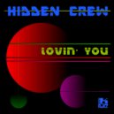Hidden Crew & MVC Project - Lovin\' You (MVC Project Deep Lounge Mix)