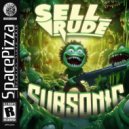 SellRude - Subsonic (Original Mix)